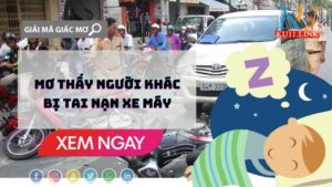 mơ thấy người khác bị tai nạn xe máy