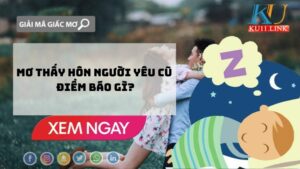 mơ thấy hôn người yêu cũ