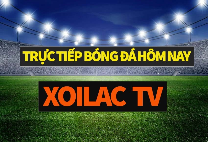 Giới thiệu về Xoilac TV