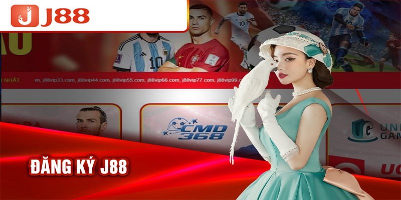 Hướng dẫn đăng ký J88 siêu tốc