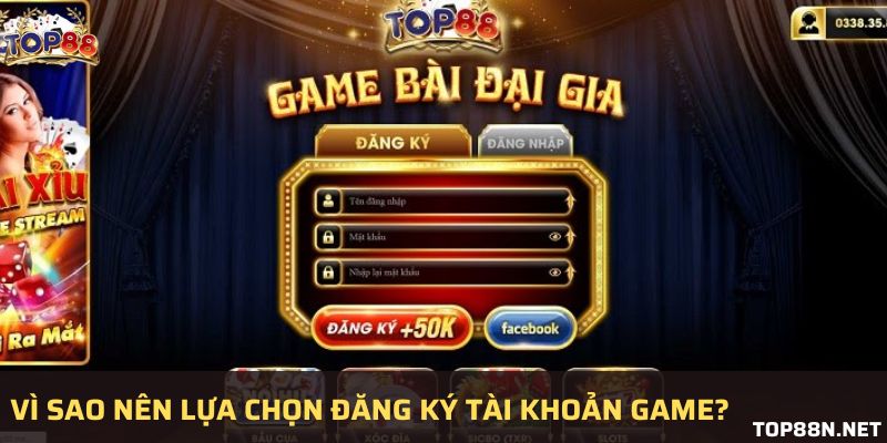 Lý do nên tạo cho mình một tài khoản game