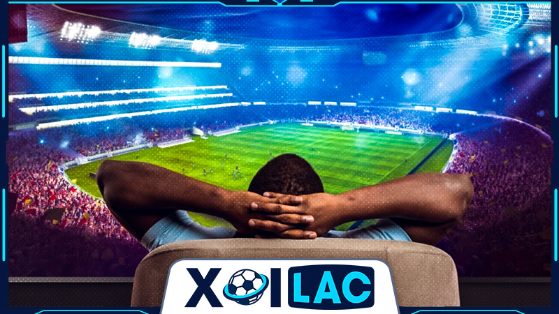 Xem bóng đá tại Xoi Lac TV với chất lượng vượt trội